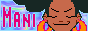 A neon blue button with the name 'Mani' written in magenta. The words shimmer, then flash electric blue in a loop. Next to it is a blinking and smiling pixel drawing of Mani herself, a Black woman with afro-puffs and large pink-gold hoop earrings.